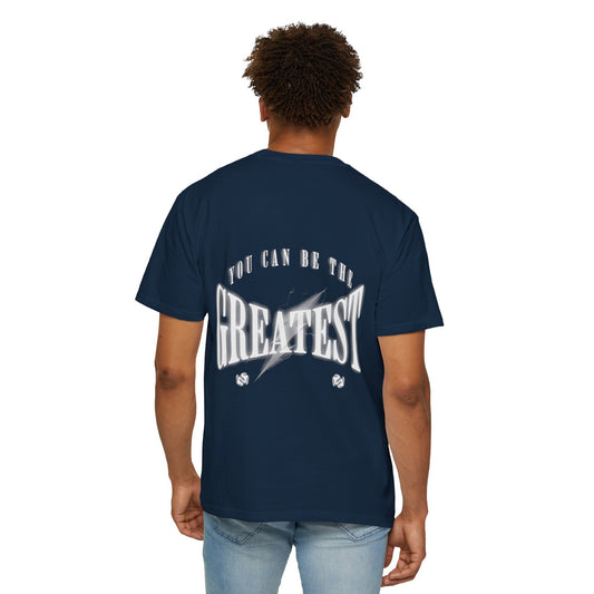 You can be the greatest T-shirt