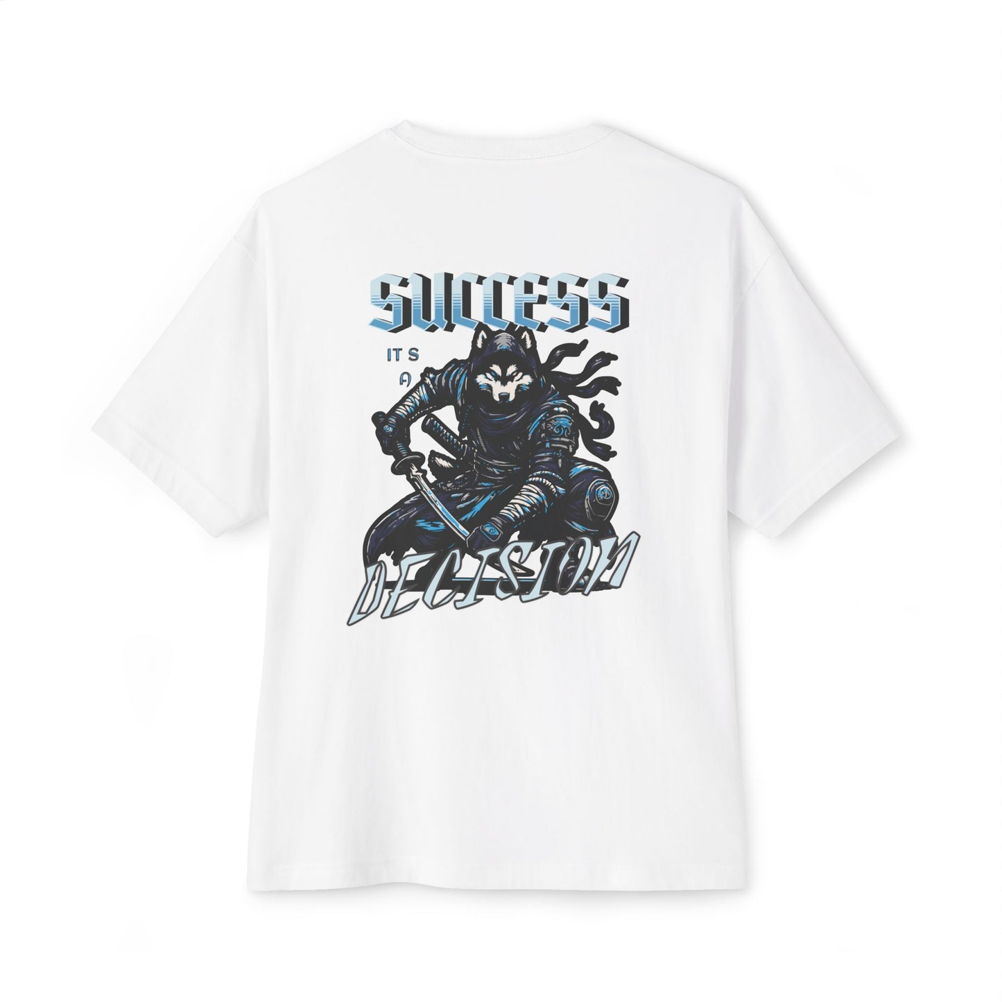 Success its a decision Oversized Tee