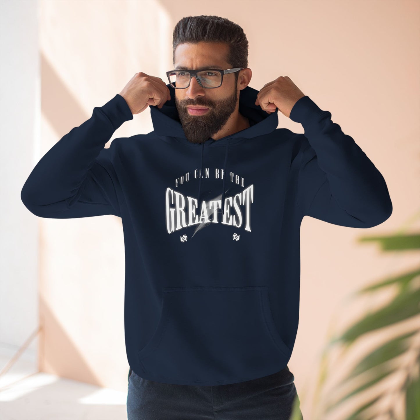 You can be the greatest Hoodie