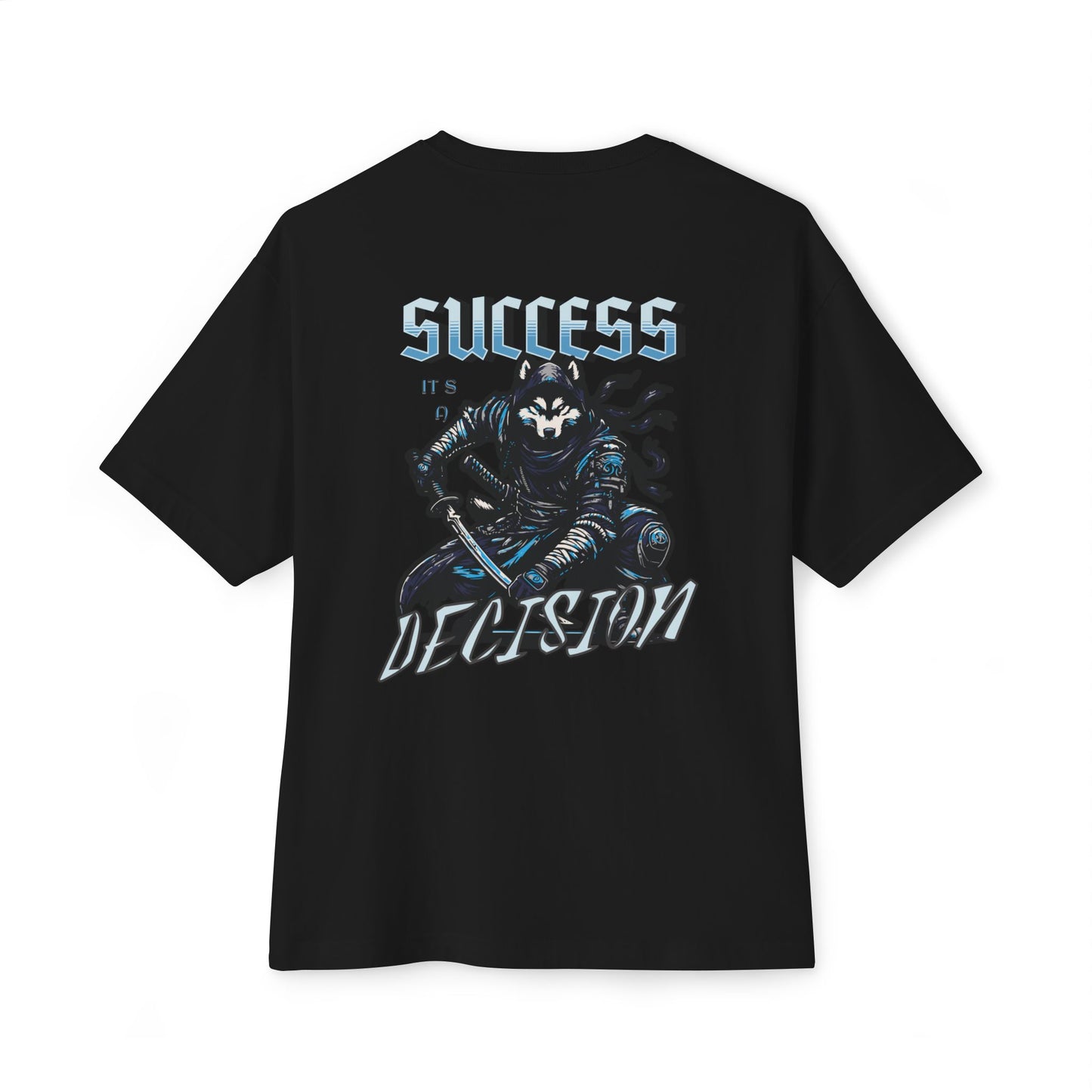 Success its a decision Oversized Tee
