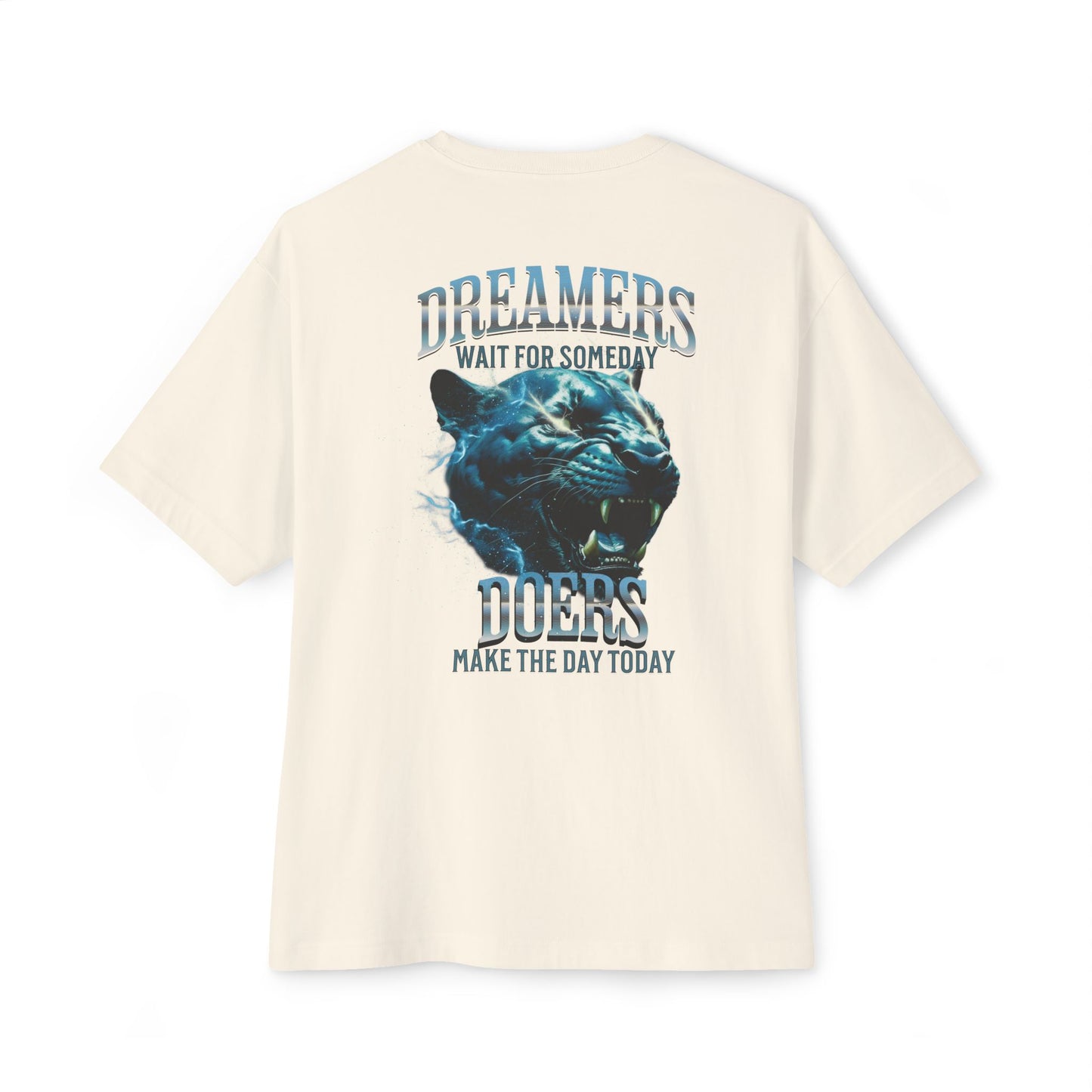 Dreamers wait for someday Oversized Tee