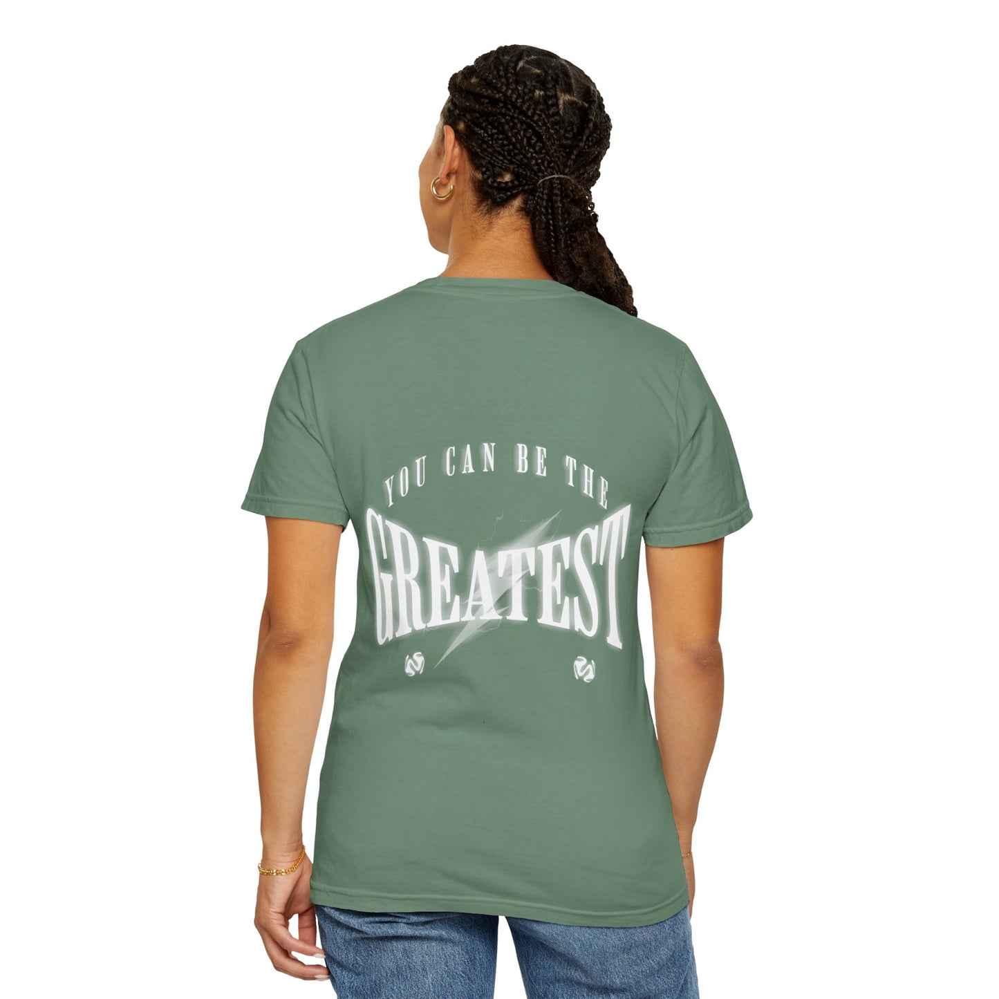 You can be the greatest T-shirt