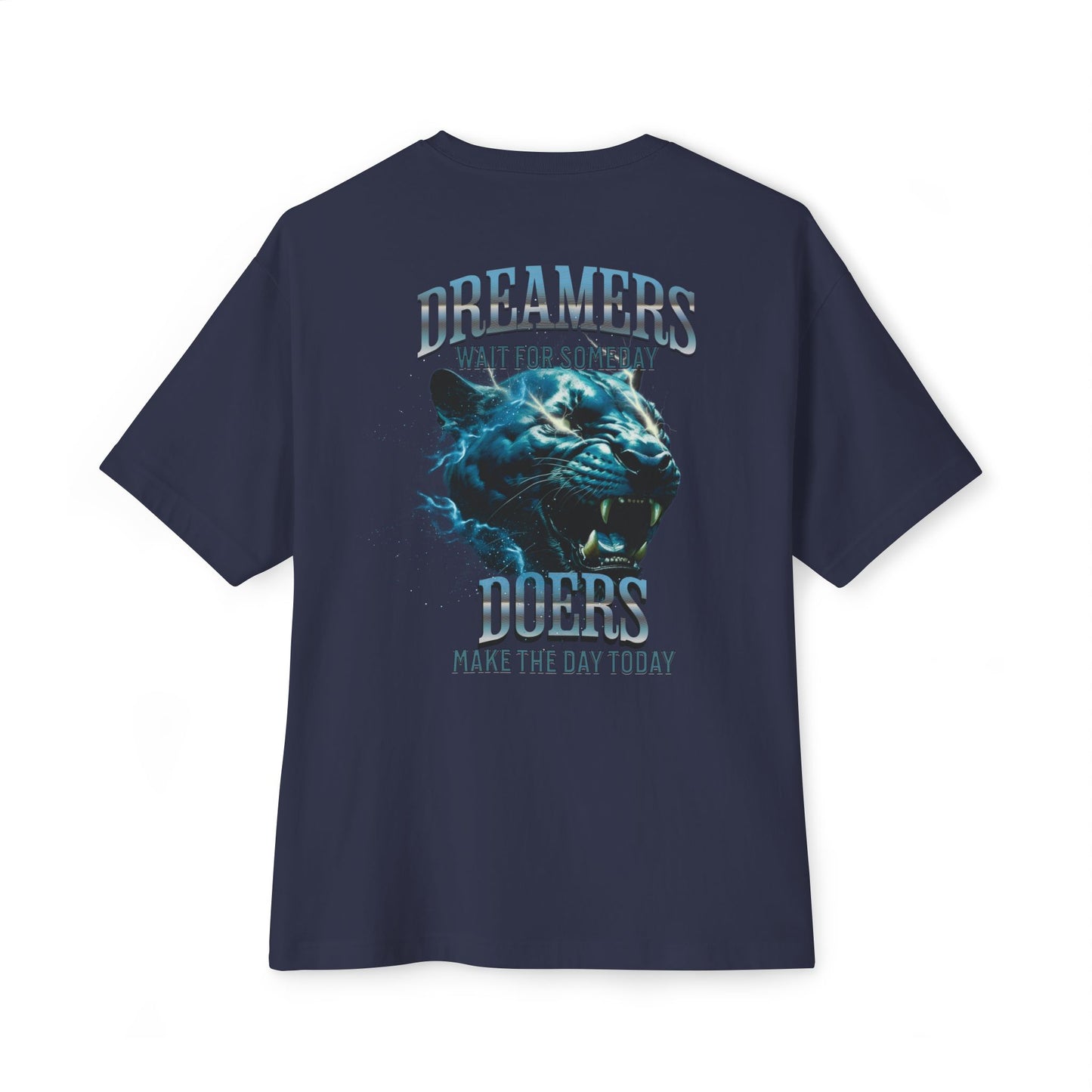 Dreamers wait for someday Oversized Tee