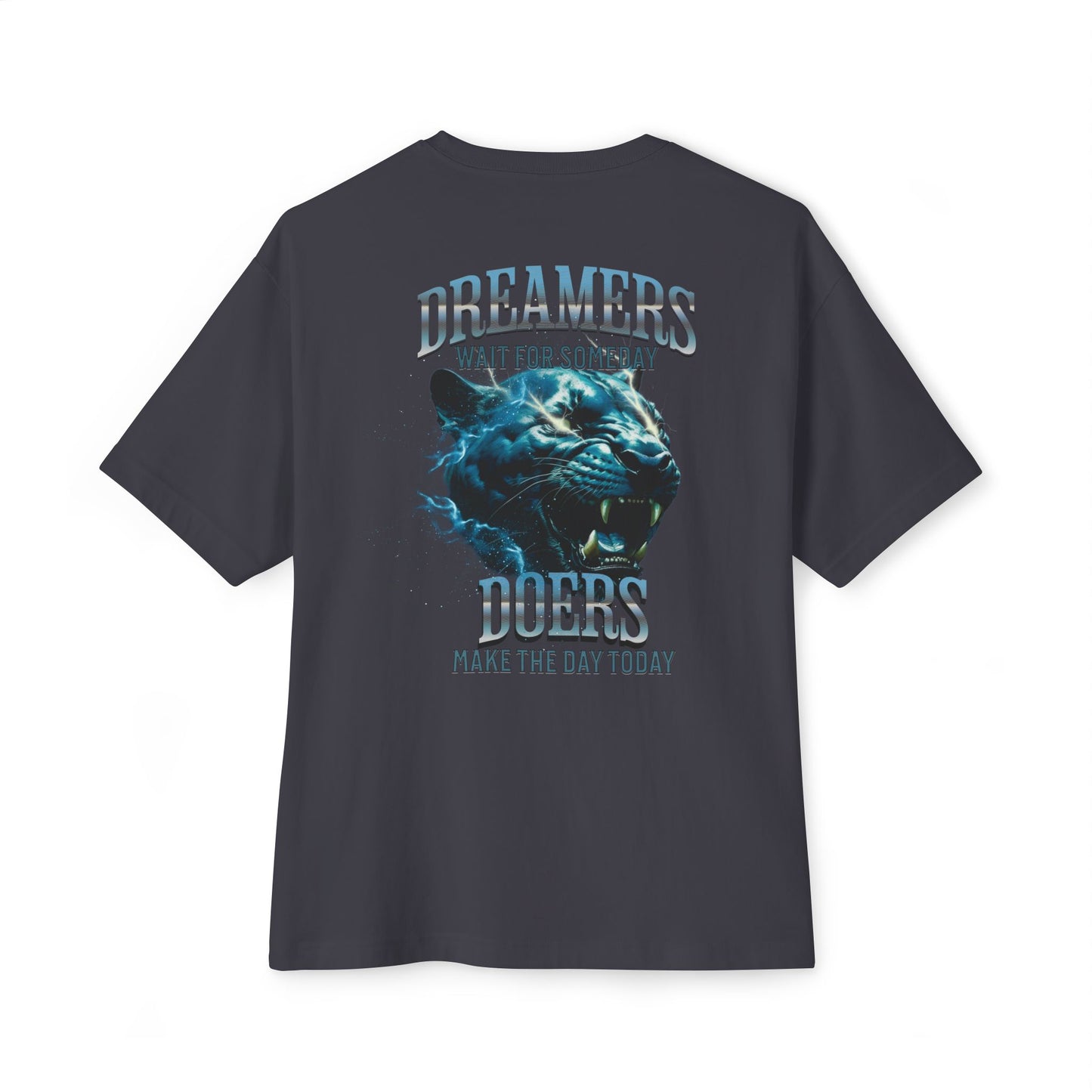 Dreamers wait for someday Oversized Tee
