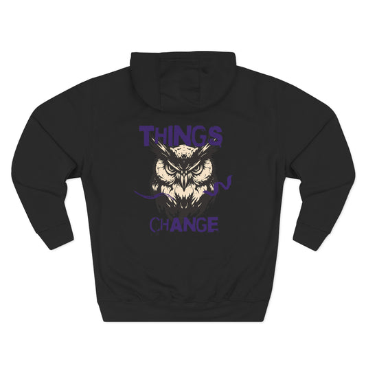 Things change Hoodie