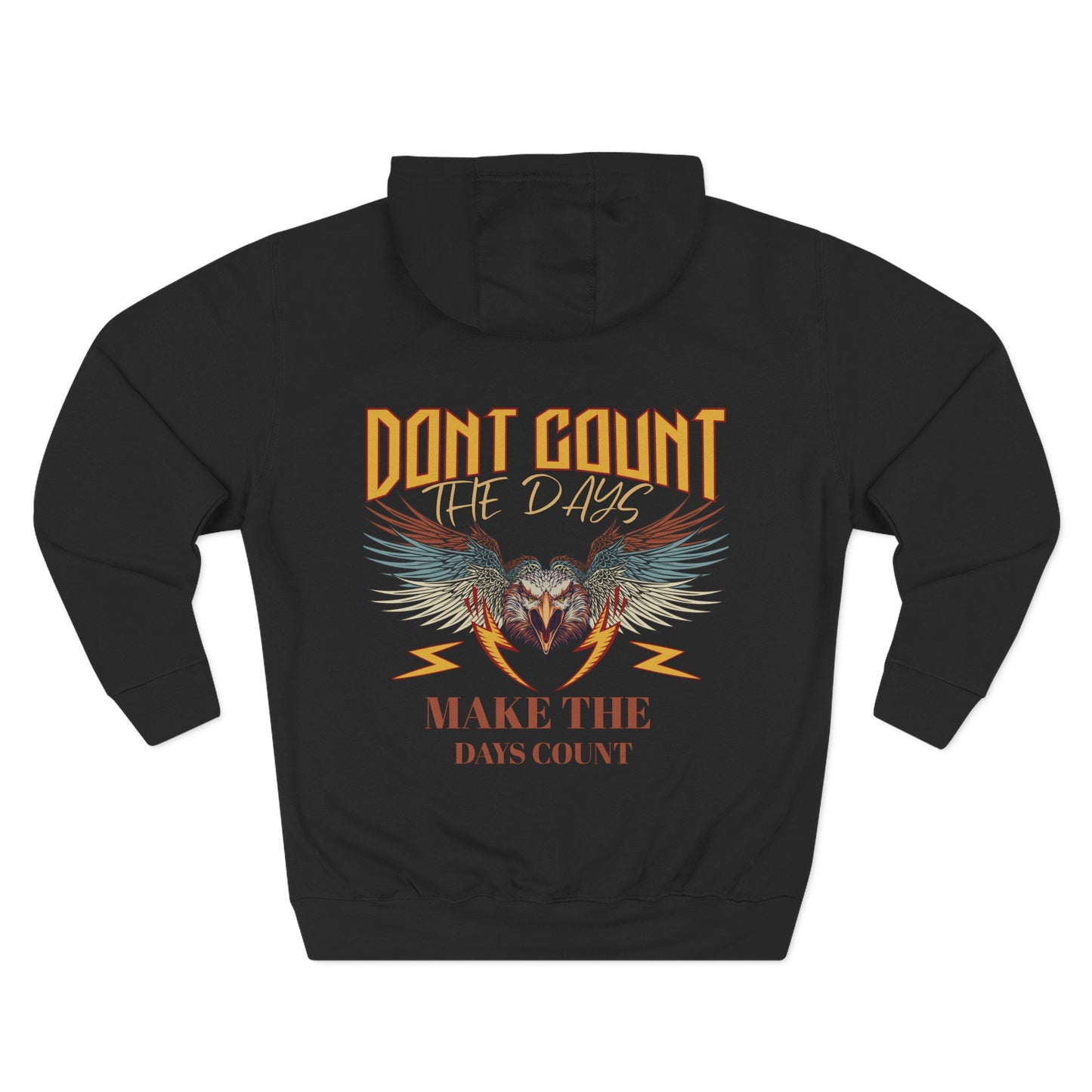 Dont count the days Hoodie