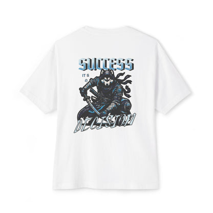 Success its a decision Oversized Tee
