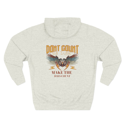 Dont count the days Hoodie