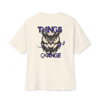 Things change Oversized Tee