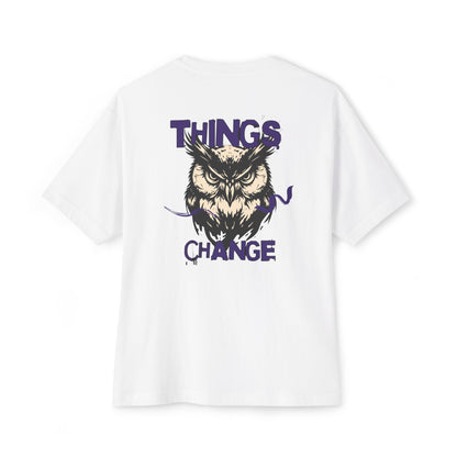 Things change Oversized Tee