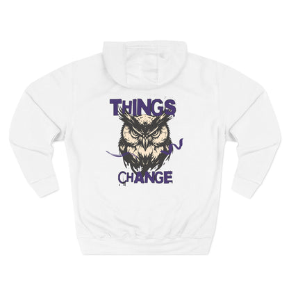 Things change Hoodie